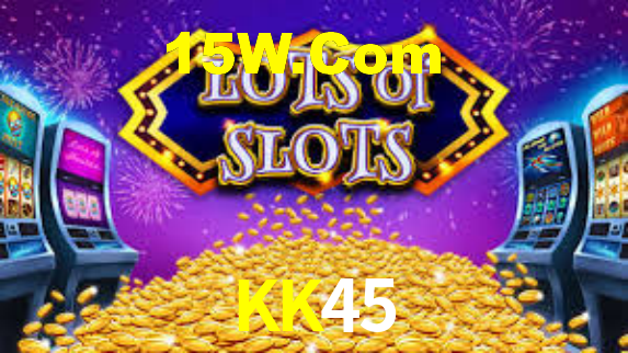 KK45.Com Bet